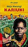 Kariuki und sein wei&szlig;er Freund - Eine Erz&auml;hlung aus Kenia. - Meja Mwangi