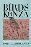 The Birds of Konza: The Avian Ecology of the Tallgrass Prairie