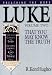 Luke: That You May Know the Truth, Volume II (Hughes, R. Kent. Preaching the Word.)