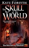 The Skull of the World: Witches of Eileanan #5 (Witches of Eileanan)