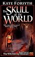 The Skull of the World: Witches of Eileanan #5 (Witches of Eileanan)