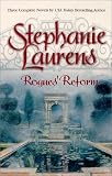 Rogues' Reform: The Reasons for Marriage, a Lady of Expectations, an Unwilling Conquest