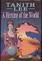 Heroine of the World
