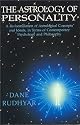 Astrology of Personality: A Reformulation of Astrological Concepts and Ideals in Terms of Contemporary Psychology and Philosophy