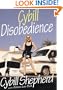 Cybill Disobedience : How I Survived Beauty Pageants, Elvis, Sex, Bruce Willis, Lies, Marriage, Motherhood, Hollywood, and the Irrepressible Urge to Say What I Think