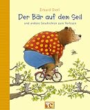  : Der B&auml;r auf dem Seil. Und andere Geschichten zum Vorlesen