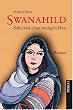 Swanahild - Band 2. Schicksal einer mutigen Frau - Roman aus der Zeit des fr�hen Mittelalters: BD 2