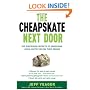 The Cheapskate Next Door: The Surprising Secrets of Americans Living Happily Below Their Means