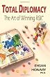 Total Diplomacy: The Art of Winning RISK