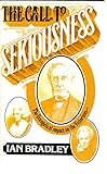 The call to seriousness : the Evangelical impact on the Victorians