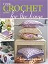 Total Crochet for the Home (Leisure Arts #4378)