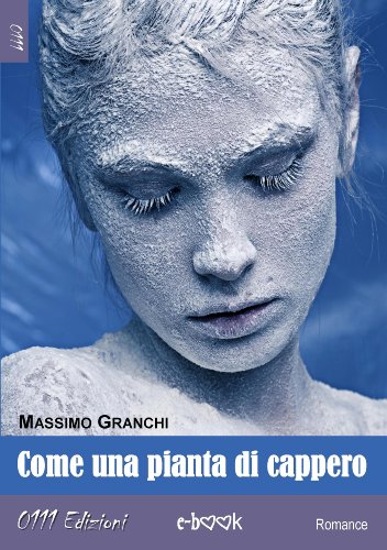 Come una pianta di cappero (LaRossa) (Italian Edition)