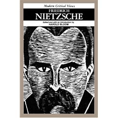 Friedrich Nietzsche (Bloom's Modern Critical Views)
