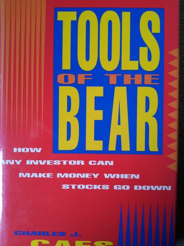 Tools of the Bear: How Any Investor Makes Money When Stocks Go Down