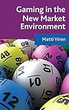 Gaming in the new market environment