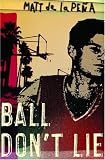Ball Don`t Lie