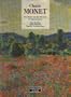 Claude Monet: The Power and the Harmony of Impressionism (Great Painters)