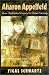 Books : Aharon Appelfeld: From Individual Lament to Tribal Eternity (Tauber Institute for the Study of European Jewry Studies)