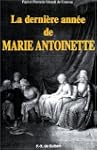 La derni�re ann�e de Marie-Antoinette