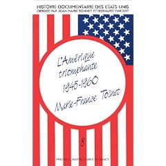 L'amerique triomphante 1945-1960