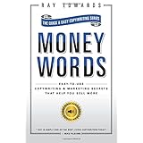 moneywords easy to use copywriting  marketing secrets that sell anything to anyone