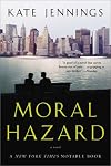 Moral Hazard: A Novel