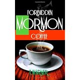 ForbiddenMormonCoffee