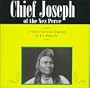 Chief Joseph of the Nez Perce: A Photo-Illustrated Biography (Read and Discover Photo-Illustrated Biographies)