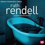 Döden genom vatten [The Water's Lovely] | [Ruth Rendell, Ulla Danielsson (translator)]