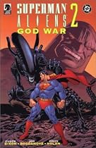 Superman/Aliens II: God War