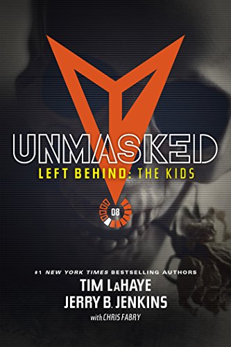 Unmasked (Left Behind: The Kids Collection Book 8)