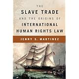 the slave trade and the origins of international human rights law