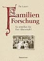 Familienforschung: So erstellen Sie Ihre Ahnentafel