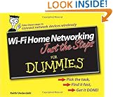 Wi-Fi Home Networking Just the Steps For Dummies