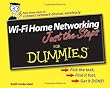 Wi-Fi Home Networking Just the Steps For Dummies