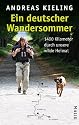 Ein deutscher Wandersommer - 1400 Kilometer durch unsere wilde Heimat