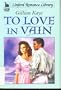 To Love in Vain (Linford Romance)