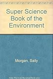 The super science book of the environment