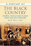 A century of the Black Country