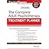 The Complete Adult Psychotherapy Treatment Planner: Includes DSM-5 Updates