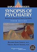 Kaplan and Sadock's Synopsis of Psychiatry: Behavioral Sciences/Clinical Psychiatry (Synopsis of Psychiatry)