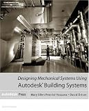 Designing Mechanical Systems Using Autodesk Building Systems (Autodesk Architectural Desktop)