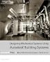 Designing Mechanical Systems Using Autodesk Building Systems (Autodesk Architectural Desktop)