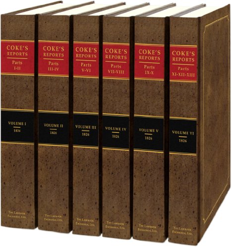 The Reports of Sir Edward Coke, Knt.: In Thirteen Parts