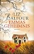 Emmas Geheimnis: Roman