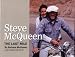 Steve McQueen: The Last Mile