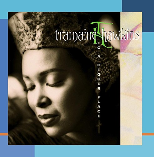 Tramaine Hawkins - To A Higher Place - Zortam Music
