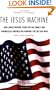 The Jesus Machine: How James Dobson, Focus on the Family, and Evangelical America Are Winning the Culture War