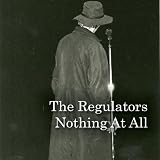TheregulatorsNothingAtAll