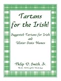 Tartans for the Irish!: Suggested Tartans for Irish and Ulster Scots Names